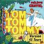 Tom Tom Tommy (Version 45 Tours)