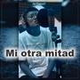 Mi otra mitad (feat. Javy Br)