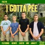 I Gotta Pee (Explicit)