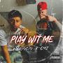 Play Wit Me (feat. KT Yungin) [Explicit]