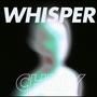 Whisper