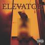 ELEVATOR (Explicit)