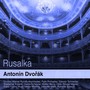 Dvořák: Rusalka