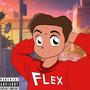 Flex (feat. Thegodlysavage) (Explicit)