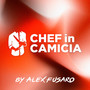 CHEF in CAMICIA