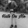 Hate On Me (Explicit)