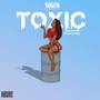 TOXIC (Explicit)