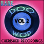 Rare Doo Wop Vol 2