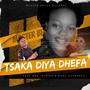 Tsaka Diya Dhefa (feat. Des Afrika & Boszhappyboy)