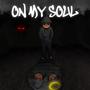 On My Soul (Explicit)