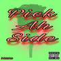 Pick Ah Side (Explicit)