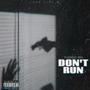 Don’t Run! (Explicit)