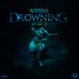 Drowning (feat. Beam) [Explicit]