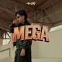 MEGA (feat. ADAY) [Explicit]