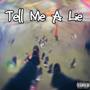 Tell Me a Lie (Explicit)