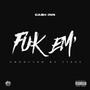 Fuk Em' (Explicit)