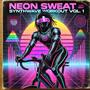 Neon Sweat: Synthwave Workout, Vol. 1