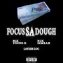 Focus Sa Dough (feat. BLK Young K & BLK Simbah) [Explicit]