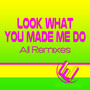 Look What You Made Me Do (All Remixes)