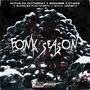 Fonk Season (feat. Godagr8, Kt.Mad, Bundlez Flexworth & Shaw Monsta) [Explicit]