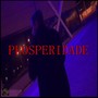 Prosperidade (Explicit)