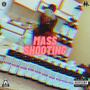 Mass Shooting (Explicit)