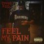 Feel My Pain (Explicit)