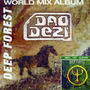 Deep Forest - Dao Dezi World Mix Album