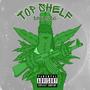 Top Shelf (Explicit)