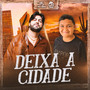 Deixa a Cidade