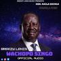 WACHOPO SINGO (HON.RAILA ODINGA)