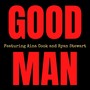 Good Man (feat. Aina Cook & Ryan Stewart)