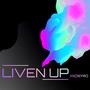 Liven Up (Explicit)