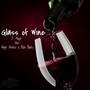 Glass of Wine (feat. DJ D Maye, Angel Vernice & Babi Banks)