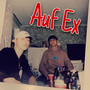 Auf Ex (Explicit)