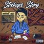Stickups Story (Explicit)