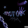 Shut Out (Explicit)