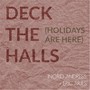 Deck the Halls (Holidays Are Here)