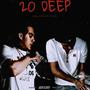 20 Deep (feat. Peso Peso) [Explicit]