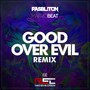 Good over Evil (Remix) [feat. Red Eye Crew]