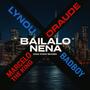 Bailalo Nena (feat. Lynou, Odraude & BadBoy)