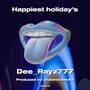 Happiest holiday’s (Explicit)