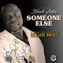 Someone Else (MS Club Mix)