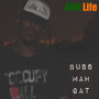 Buss Mah Gatt (Remastered) [Explicit]