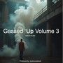 Gassed Up, Vol. 3