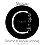 Trauma (Clinique Edition)