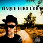 CINQUE EURO L'ORA FRSTYL (Explicit)