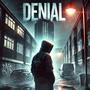 Denial (feat. iisGONE) [Explicit]