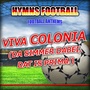 Viva Colonia (Da Simmer Dabei, Dat is Prima!) - Hymnem F.C. Colonia Anthems