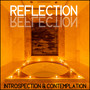 Reflection, Introspection & Contemplation